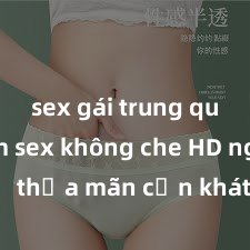 sex gái trung quốc Xem sex không che HD ngay để thỏa mãn cơn khát tình dục của bạn! Video chất lượng cao, cảnh quay rõ nét, sẽ khiến bạn không thể rời mắt! Hãy trải nghiệm ngay!