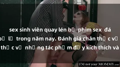 sex sinh viên quay lén bộ phim sex  đáng xem không thể bỏ lỡ trong năm nay. Đánh giá chân thực về những tác phẩm đầy kích thích và hấp dẫn này.