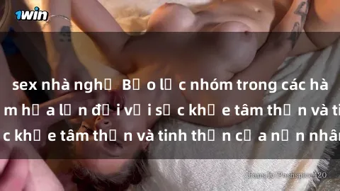 sex nhà nghỉ Bạo lực nhóm trong các hành vi tình dục: Hiểm họa lớn đối với sức khỏe tâm thần và tinh thần của nạn nhân.