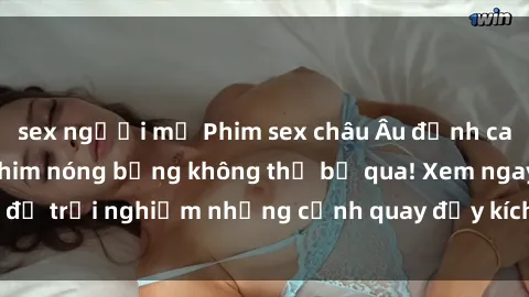 sex người mỹ Phim sex châu Âu đỉnh cao: Top những bộ phim nóng bỏng không thể bỏ qua! Xem ngay để trải nghiệm những cảnh quay đầy kích thích và cuồng nhiệt.