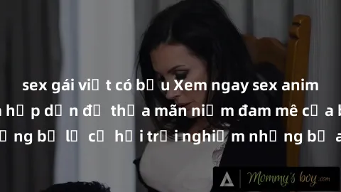 sex gái việt có bầu Xem ngay sex anime vietsub cực hot và hấp dẫn để thỏa mãn niềm đam mê của bạn! Đừng bỏ lỡ cơ hội trải nghiệm những bộ anime đỉnh cao chỉ có tại đây!