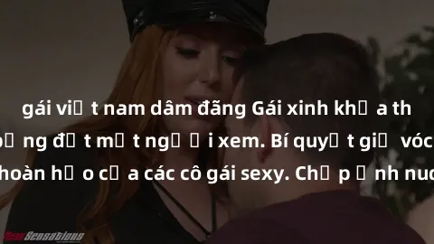 gái việt nam dâm đãng Gái xinh khỏa thân khoe dáng nóng bỏng đốt mắt người xem. Bí quyết giữ vóc dáng hoàn hảo của các cô gái sexy. Chụp ảnh nude tự tin không sợ lộ hàng.