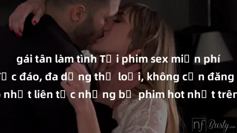 gái tân làm tình Tải phim sex miễn phí chất lượng cao độc đáo, đa dạng thể loại, không cần đăng ký tài khoản. Cập nhật liên tục những bộ phim hot nhất trên thị trường. Sự lựa chọn hàng đầu cho người y
