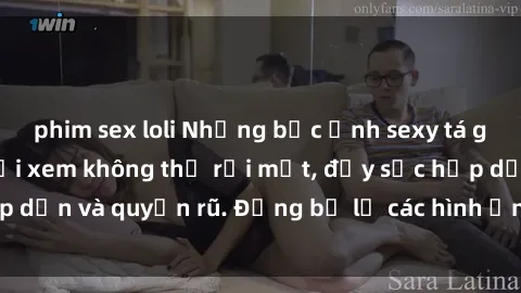 phim sex loli Những bức ảnh sexy tá gợi cảm khiến người xem không thể rời mắt, đầy sức hấp dẫn và quyến rũ. Đừng bỏ lỡ các hình ảnh nóng bỏng này!