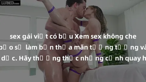 sex gái việt có bầu Xem sex không che HD miễn phí đảm bảo sẽ làm bạn thỏa mãn tưởng tượng và nhu cầu tình dục. Hãy thưởng thức những cảnh quay hấp dẫn và mãnh liệt ngay bây giờ!